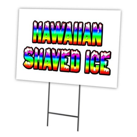 SIGNMISSION Hawaiian Shaved Ice Yard Sign & Stake outdoor plastic coroplast window, C-1216 Hawaiian Shaved Ice C-1216 Hawaiian Shaved Ice